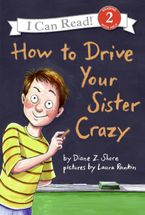 How to Drive Your Sister Crazy Hardcover  by Diane Z. Shore