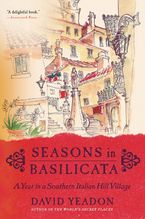 Seasons in Basilicata Paperback  by David Yeadon