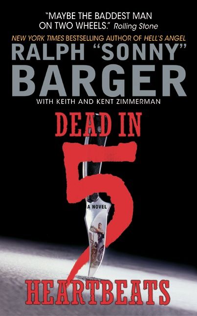Dead in 5 Heartbeats - Sonny Barger - Paperback