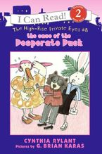 The High-Rise Private Eyes #8: The Case of the Desperate Duck Paperback  by Cynthia Rylant
