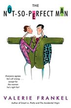 The Not-So-Perfect Man Paperback  by Valerie Frankel