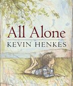 All Alone Hardcover  by Kevin Henkes