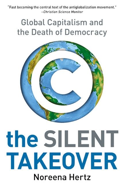 Book cover image: The Silent Takeover: Global Capitalism and the Death of Democracy