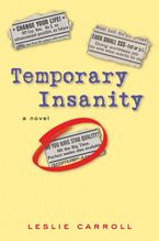 Temporary Insanity Paperback  by Leslie Carroll
