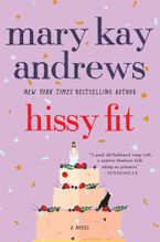 Hissy Fit Paperback  by Mary Kay Andrews