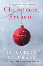 Christmas, Present Paperback  by Jacquelyn Mitchard