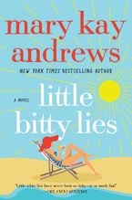 Little Bitty Lies Paperback  by Mary Kay Andrews