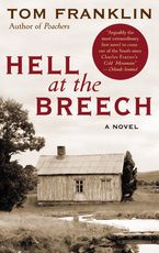 Hell at the Breech Paperback  by Tom Franklin