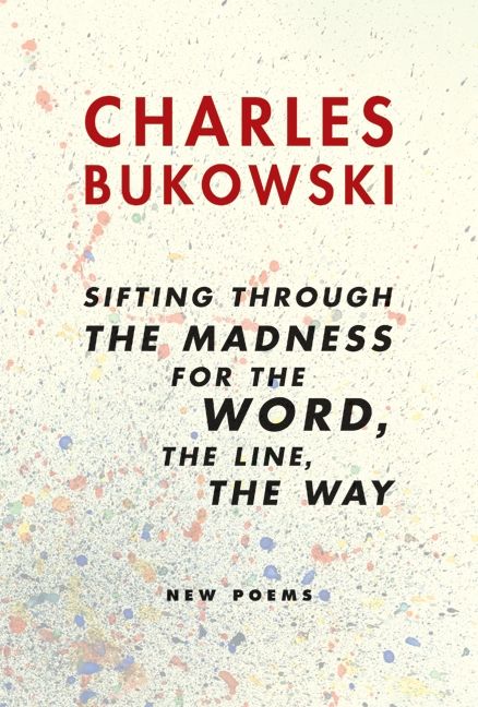 sifting through the madness for the word, the line, the way
