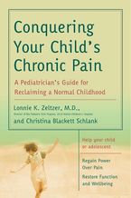 Conquering Your Child's Chronic Pain