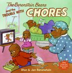 The Berenstain Bears and the Trouble with Chores Paperback  by Jan Berenstain