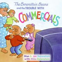 the-berenstain-bears-and-the-trouble-with-commercials