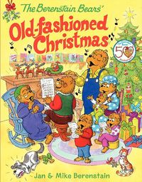 the-berenstain-bears-old-fashioned-christmas