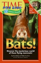 Time For Kids: Bats! Paperback  by Editors of TIME For Kids