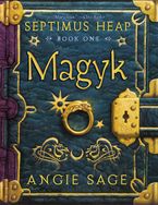Septimus Heap, Book One: Magyk Hardcover  by Angie Sage