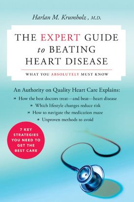 The Expert Guide to Beating Heart Disease
