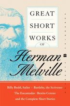 Great Short Works of Herman Melville Paperback  by Herman Melville