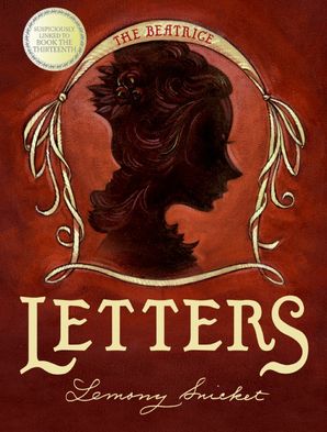 A Series of Unfortunate Events: The Beatrice Letters