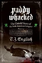 Paddy Whacked Paperback  by T. J. English