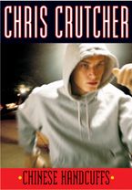 Chinese Handcuffs Paperback  by Chris Crutcher