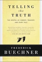 Telling the Truth Hardcover  by Frederick Buechner