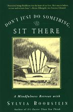 Don't Just Do Something, Sit There Paperback  by Sylvia Boorstein