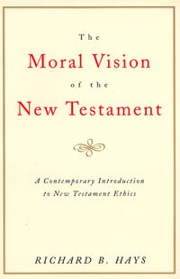 the-moral-vision-of-the-new-testament