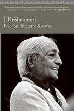 Freedom from the Known Paperback  by Jiddu Krishnamurti