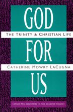 God for Us Paperback  by Catherine M. Lacugna