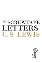 The Screwtape Letters Hardcover  by C. S. Lewis