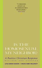 Is the Homosexual My Neighbor? Revised and Updated