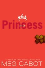 The Princess Diaries, Volume IX: Princess Mia Paperback  by Meg Cabot