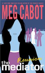 The Mediator #3: Reunion Paperback  by Meg Cabot