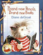 Brand-new Pencils, Brand-new Books Paperback  by Diane deGroat