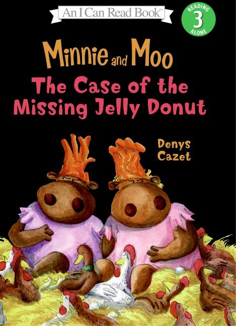 Minnie and Moo: The Case of the Missing Jelly Donut Book Cover