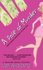 A Dose of Murder Paperback  by Lori Avocato