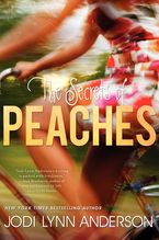 The Secrets of Peaches Paperback  by Jodi Lynn Anderson