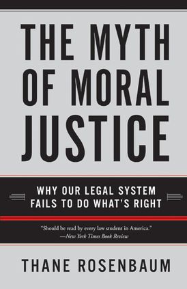 The Myth of Moral Justice