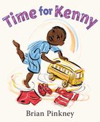 Time for Kenny Hardcover  by Brian Pinkney