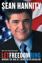 Let Freedom Ring Paperback  by Sean Hannity