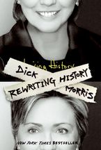 Rewriting History Paperback  by Dick Morris