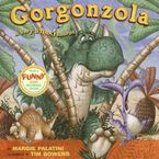 Gorgonzola Hardcover  by Margie Palatini