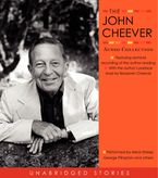 The John Cheever Audio Collection Downloadable audio file UBR by John Cheever