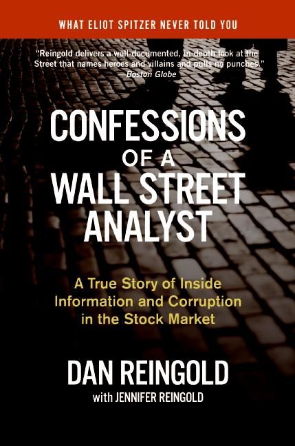 Book cover image: Confessions of a Wall Street Analyst: A True Story of Inside Information and Corruption in the Stock Market