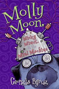 molly-moon-micky-minus-and-the-mind-machine