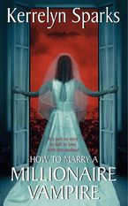 How To Marry a Millionaire Vampire Paperback  by Kerrelyn Sparks