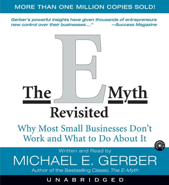 Book cover image: The E-Myth Revisited CD: Why Most Small Businesses Don't Work and