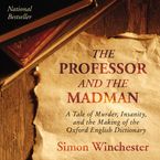 Professor and The Madman Downloadable audio file ABR by Simon Winchester