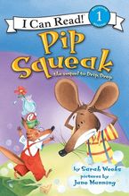 Pip Squeak Paperback  by Sarah Weeks