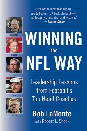 Book cover image: Winning the NFL Way: Leadership Lessons From Football's Top Head Coaches